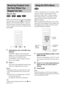 Page 2424GB
When you stop the disc, the system remembers 
the point where you pressed x and “RESUME” 
appears in the front panel display. As long as 
you do not remove the disc, Resume Play will 
work even if the system enters standby mode by 
pressing "/1.
1While playing a disc, press x to stop 
playback.
“RESUME” appears in the front panel 
display, so you can restart the disc from the 
point where you stopped the disc.
If “RESUME” does not appear, Resume 
Play is not available.
2Press H.
The system...