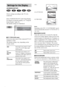 Page 6464GB
Choose settings according to the TV to be 
connected.
Select “SCREEN SETUP” in the Setup Display. 
For details on using the display, see “Using the 
Setup Display” (page 62).
The default settings are underlined.
xTV TYPE (DVD only)
Selects the aspect ratio of the connected TV (4:3 
standard or wide).
The default settings vary, depending on the 
country model.
Note
Depending on the DVD, “4:3 LETTER BOX” may be 
selected automatically instead of “4:3 PAN SCAN” or 
vice versa.
xSCREEN SAVER
Turns the...