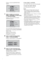 Page 2424GB
Setting is selected and [ROOM SIZE] 
appears.
7Select a suitable room size from 
[SMALL], [MEDIUM], or [LARGE] using 
X/x, then press ENTER.
Setting is selected and [LISTENING 
POSITION] appears.
The [LISTENING POSITION] number you 
can select varies, depending on the [ROOM 
SIZE] setting.
[SMALL]: Three positions
[MEDIUM]: Four positions
[LARGE]: Five positions
8Select a suitable listening position 
using X/x, then press ENTER.
Setting is selected and [TV TYPE] appears.
9Select a TV type connecting...