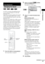 Page 45Sound Adjustments
45GB
If a DVD is recorded with multilingual tracks, 
you can select the language you want while 
playing the DVD.
If the DVD is recorded in multiple audio formats 
(PCM, Dolby Digital, MPEG audio, or DTS), 
you can select the audio format you want while 
playing the DVD.
With stereo CDs, VIDEO CDs, or MP3, you can 
select the sound from the right or left channel 
and listen to the sound of the selected channel 
through both the right and left speakers (in this 
case, the sound loses its...