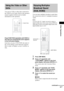 Page 65Other Operations
65GB
You can use VCRs or other units connected to 
the VIDEO or SAT jacks. Refer to the operation 
manual supplied with the unit for further 
information on the operation.
Press FUNCTION repeatedly until VIDEO or 
SAT that you connected the unit to appears 
in the front panel display.
Each time you press FUNCTION, the mode of 
the system changes in the following sequence.
FM t AM t VIDEO t SAT t DVD t 
FM...You can enjoy multiplex broadcast sound when 
the system receive the AC-3...