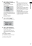 Page 23Getting Started
23GB
7Select a suitable room size from 
[SMALL], [MEDIUM], or [LARGE] using 
X/x, then press ENTER.
Setting is selected and [LISTENING 
POSITION] appears.
The [LISTENING POSITION] number you 
can select varies, depending on the [ROOM 
SIZE] setting.
[SMALL]: Three positions
[MEDIUM]: Four positions
[LARGE]: Five positions
8Select a suitable listening position 
using X/x, then press ENTER.
Setting is selected and [TV TYPE] appears.
9Select a TV type connecting to the 
system using 
C/c,...