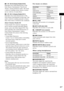 Page 49Sound Adjustments
49GB
xC. ST. EX B (Cinema Studio EX B)
Reproduces the sound characteristics of the 
Sony Pictures Entertainment “Kim Novak 
Theater” cinema production studio. This mode 
is ideal for watching science-fiction or action 
movies with lots of sound effects.
xC. ST. EX C (Cinema Studio EX C)
Reproduces the sound characteristics of the 
Sony Pictures Entertainment scoring stage. This 
mode is ideal for watching musicals or classic 
films where music is featured in the soundtrack.
About Cinema...