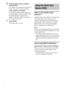 Page 6868GB
6Create an index name by using the 
cursor buttons:
Press X/x to select a character, then press c 
to move the cursor to the next position.
If you make a mistake
Press C/c repeatedly until the character to 
be changed flashes, then press X/x to select 
the desired character. Capital letters, 
numbers, and other symbols can be input 
for a radio station name.
7Press ENTER.
The station name is stored.
What is the Radio Data 
System? 
The Radio Data System (RDS) is a broadcasting 
service that allows...