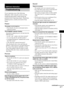 Page 81Additional Information
81GB
If you experience any of the following 
difficulties while using the system, use this 
troubleshooting guide to help remedy the 
problem before requesting repairs. Should any 
problem persist, consult your nearest Sony 
dealer.
Power
The power is not turned on.
 Check that the AC power cord (mains lead) is 
connected securely.
The STANDBY indicator flashes.
Immediately unplug the power cord and check the 
following items.
 Are the + and – speaker cords short-circuited?
 Are...