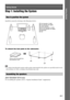 Page 2121GB
Getting Started
Step 1: Installing the System
Install the system by referring to the illustration below.
To attach the foot pads to the subwoofer
Note Use caution when placing the speakers and/or speaker stands attached to the speakers on a specially treated (waxed, 
oiled, polished, etc.) floor, as staining or discoloration may result.
(DAV-TZ510/DAV-TZ710 only)
For assembling the speakers refer to “Speaker Installation Guide” (supplement).
Getting Started
How to position the system
Assembling the...