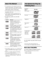 Page 66GB
 The instructions in this manual describe the 
controls on the remote. You can also use the 
controls on the system if they have the same or 
similar names as those on the remote.
 The Control Menu items may be different 
depending on the area.
 “DVD” may be used as a general term for 
DVD VIDEOs, DVD+RWs/DVD+Rs, and 
DVD-RWs/DVD-Rs.
 The following symbols are used in this 
manual.
*1 MP3 (MPEG1 Audio Layer 3) is a standard format 
defined by ISO/MPEG which compresses audio 
data.
*2 DivX
® is a...