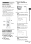 Page 65Using Various Additional Functions
65GB
You can set 2 kinds of playback restrictions for 
the desired disc.
 Custom Parental Control 
You can set playback restrictions so that the 
system will not play inappropriate discs.
 Parental Control 
Playback of some DVD VIDEOs can be 
limited according to a predetermined level 
such as the age of the users. Scenes may be 
blocked or replaced with different scenes.
The same password is used for both Custom 
Parental Control and Parental Control.
Preventing...