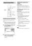 Page 7474GB
Reinforcing bass frequencies
You can reinforce bass frequencies on any 
source. 
1Make sure the function is set to “DVD.”
If not, press FUNCTION repeatedly until 
“DVD” appears in the front panel display.
2If a disc is playing, press x to stop, 
then press WOOFER.
The SPEAKER SETUP appears.
3Select the desired subwoofer level 
using X/x, then press ENTER.
The setting is selected and setup is 
complete.
Enjoying the sound at low 
volume
xNIGHT MODE
In this mode, you can enjoy sound effects or...