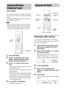 Page 7676GB
You can enjoy multiplex broadcast sound when 
the system receive the AC-3 multiplex broadcast 
signal.
You can play bilingual broadcasts recorded on 
DVD-RWs in VR mode.
 To receive the AC-3 signal, you need to connect a 
digital satellite tuner to the system with an optical 
cable or coaxial cable (page 28) and set the digital 
output mode of the digital satellite tuner to 
AC-3.
1Press AMP MENU.
2Press x/X repeatedly until “DUAL 
MONO”
 appears in the front panel 
display, then press ENTER or c....