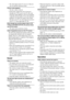 Page 8888GB
 The video input on the TV is not set so that you 
can view pictures from the system.
Picture noise appears.
 The disc is dirty or flawed.
 If the picture output from your system goes 
through your VCR to get to your TV, the copy-
protection signal applied to some DVD programs 
could affect picture quality. If you still experience 
problems even when you connect your system 
directly to your TV, try connecting your system to 
your TV’s S video input (page 20, 26).
Even though you set the aspect...