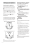 Page 1414GB
Specifying distance, position
and height of the speakers
Use the remote for the operation.
1Press AMP MENU repeatedly until
“AMP MENU” appears.
2Press ENTER.
3Sit in your listening position and press
V or v repeatedly to select the items to
be set.
•Adjustable items
– Distance of the front, rear, and center speakers
– Position and height of the rear speakers
4Press B or b repeatedly to select the
parameter you want.
The selected parameter appears.
5Repeat steps 3 and 4 to set other
parameters....