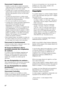 Page 1104FR
Concernant l’emplacement
 Installez le système dans un endroit correctement 
ventilé afin d’éviter l’accumulation de chaleur et de 
prolonger la durée de vie de votre système.
 N’installez pas le système à proximité de sources de 
chaleur ou dans un endroit exposé à la lumière directe 
du soleil, à une poussière excessive ou à des chocs 
mécaniques.
 A l’arrière du caisson de graves, ne placez aucun 
objet qui pourrait obstruer les orifices de ventilation 
et provoquer des dysfonctionnements.
 Ne...