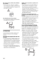 Page 12014FR
Ne couvrez pas les orifices de ventilation 
des produits.
 Si vous couvrez les orifices de ventilation 
(avec un linge, par exemple), la chaleur risque 
de s’accumuler à l’intérieur de l’appareil et de 
provoquer un incendie.
Ne trébuchez pas sur les cordons.
 Vous risqueriez de trébucher ou de renverser 
les produits et de vous blesser.
ATTENTION
Le non-respect des consignes suivantes peut 
entraîner des blessures ou des dommages 
matériels.
N’installez aucun appareil autre que ceux 
spécifiés....