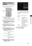 Page 18983FR
Configuration avancée
Vous pouvez régler le niveau et la balance de 
l’enceinte et du caisson de graves.
1Appuyez sur GUI MENU.
« GUI MENU » apparaît sur l’affichage du 
panneau frontal du caisson de graves et le 
menu GUI apparaît sur l’écran du téléviseur.
2Appuyez plusieurs fois sur X/x pour 
sélectionner [Settings], puis appuyez 
sur   ou sur c.
Le menu des paramètres s’affiche.
3Appuyez plusieurs fois sur X/x pour 
sélectionner [Level], puis appuyez sur 
.
Le menu du niveau s’affiche.
4Appuyez...