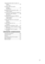 Page 2277ES
Ajuste del retardo entre el sonido y la 
imagen .............................................85
(A/V Sync)
Escuchar sonido de emisión 
multiplex ..........................................86
(Dual Mono)
Reasignación de la entrada de audio ......87
(Audio Assign)
Conversión de la resolución de señales de 
entrada de vídeo analógico ..............88
(Resolution)
Visualización de imágenes HDMI de 
calidad superior................................89
(Video Direct)
Cambio del brillo del visor del panel...