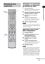 Page 27353ES
Opciones de reproducción
Utilización de un sintonizador 
vía satélite o un sintonizador 
de televisión por cable
1Encienda el televisor.
Para obtener más información, consulte el 
manual de instrucciones del televisor.
2Encienda el sintonizador vía satélite/de 
televisión por cable y el sistema.
3Pulse SAT/CATV en el mando a 
distancia.
4Cambie la entrada del televisor. 
Para obtener más información, consulte el 
manual de instrucciones del televisor.
5Ajuste el volumen del sistema.
 Es posible que...