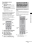 Page 29373ES
Funciones del sintonizador
Para sintonizar emisoras 
memorizadas
1Repita los pasos 1 y 2 de 
“Memorización de emisoras de radio” 
(página 72).
2Pulse X/x para seleccionar la emisora 
memorizada que desee.
Puede seleccionar una emisora memorizada 
del modo siguiente:
 Banda de AM: de AM 1 a AM 10
 Banda de FM: de FM 1 a FM 20
Asignación de un nombre a 
emisoras memorizadas
Puede introducir un nombre para las emisoras 
memorizadas. Estos nombres (por ejemplo, 
“XYZ”) aparecen al seleccionar una...