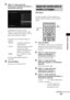 Page 30585ES
Ajustes avanzados
5Pulse X/x varias veces para 
seleccionar el parámetro que desee y, a 
continuación, pulse  .
El parámetro de [Center Level] y 
[Subwoofer Level] puede ajustarse entre 
[–6dB] y [+6dB] en intervalos de 1 dB. El 
ajuste predeterminado es [0dB].
El parámetro de [D. Range Comp] es el 
siguiente.
 [MAX]: comprime totalmente el 
rango dinámico.
 [STD]: reproduce la pista de sonido 
con el tipo de rango 
dinámico diseñado por el 
ingeniero de grabación.

]: no se comprime el rango...