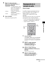 Page 30787ES
Ajustes avanzados
5Pulse X/x varias veces para 
seleccionar el ajuste que desee y, a 
continuación, pulse  .
 [Main/Sub]: el sonido principal se emite 
desde el lado izquierdo del 
altavoz y el secundario, 
desde el lado derecho.
 [Main]: solamente se reproduce el 
canal principal.
 [Sub]: solamente se reproduce el 
canal secundario.
6Pulse GUI MENU.
Se desactiva el menú de la GUI.Es posible reasignar una entrada de audio que 
presente una señal de audio (analógica) a la 
función “VIDEO 2”, si las...