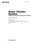Page 1HT-DDW750    4-244-183-12(1) GB
Home Theater
System
4-244-183-12(1)
HT-DDW750
Owner’s Record
The model and serial numbers are located at the rear of the unit.  Record the serial
number in the space provided below. Refer to them whenever you call upon your Sony
dealer regarding this product.
Model No. Serial No.
© 2003 Sony Corporation
Operating Instructions
 
