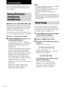 Page 28HT-DDW750    4-244-183-11(1) GB
28GB
Receiving Broadcasts
bbbb10250
bbb1350
Before receiving broadcasts, make sure you
have connected FM and AM antennas to the
receiver (page 7).
Storing FM stations
automatically
(AUTOBETICAL)
(Models of area code CEL, CEK only)
This function lets you store up to 30 FM and
FM RDS stations in alphabetical order without
redundancy. Additionally, it only stores the
stations with the clearest signals.
If you want to store FM or AM stations one by
one, see “Presetting radio...