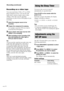 Page 34HT-DDW750    4-244-183-11(1) GB
34GB
Recording (continued)Using the Sleep Timer
You can set the receiver to turn off
automatically at a specified time.
Press SLEEP on the remote while the
power is on.
Each time you press the button, the display
changes cyclically as follows:
2-00-00 t 1-30-00 t 1-00-00 t 0-30-00
t OFF
Tips• Press ALT before you press SLEEP (page 39).
• To check the remaining time before the receiver
turns off, press SLEEP. The remaining time appears
in the display.
Adjustments using the...