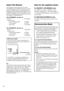 Page 44GB
4-XXX-XXX-XX AA
FRONTENTERRL
RLIMPEDANCE USE 8 – 16ΩIMPEDANCE USE 8 – 16Ω
Area code
About This Manual
The instructions in this manual are for models
HT-DDW840 and HT-DDW740. Check your model
number by looking at the lower right corner of the
front panel. In this manual, the HT-DDW840 is used
for illustration purpose unless stated otherwise. Any
difference in operation is clearly indicated in the text,
for example, “HT-DDW840 only”.
The HT-DDW840 consists of:– Receiver STR-K840P
– Speaker system
•...