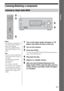 Page 3737GB
 
Playback
Listening/Watching a component
Listening to a Super Audio CD/CD
SYSTEM STANDBY
TUNING –
DISC SKIP
MUTING
TOP MENU MENU F1
TV INPUT WIDEF2 TV VOL
MASTER VOLTV CH
PRESETTUNING +
GUIDEDISPLAY
RETURN/
EXITOPTIONS
TOOLS
REPLAY ADVANCE
TVVIDEO 1 VIDEO 2 VIDEO 3 DVD
SAT TV TUNER
2CH A.F.D. MOVIE MUSIC
SLEEP
FM MODE D. TUNING
SA-CD/CDAUX DMPORT RECEIVERRM SET UP
?/1
MEMORY
.>mM
x X
MENU
H
CLEAR>10– /– –
