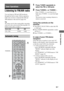 Page 5555GB
 
 
 
 
Tuner Operations
Listening to FM/AM radio
You can listen to FM and AM broadcasts 
through the built-in tuner. Before operation, 
make sure you have connected the FM and 
AM antennas to the receiver (page 28).
Tip
The tuning scale for direct tuning differs depending 
on the area code as shown in the following table. For 
details on area codes, see page 3.
1Press TUNER repeatedly to 
select the FM or AM band.
2Press TUNING + or TUNING –.
Press TUNING + to scan from low to 
high; press TUNING –...