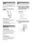 Page 1212GB
Before you install the speaker and subwoofer, 
be sure to attach the supplied foot pads to 
prevent vibration or movement as shown in the 
illustration below.
Example of HT-SS1300 front 
speaker
HT-SF1300 only
You need to attach the supplied foot pads to 
the center speaker and subwoofer only.
HT-SS1300 only
You need to attach the supplied foot pads to all 
the speakers and subwoofer.
HT-SS1300 only
For greater flexibility in positioning the 
speakers, use the optional WS-FV11 or 
WS-FV10D speaker...