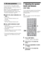 Page 2828GB
You can use the A. CAL menu to make 
settings for the Auto Calibration function to 
suit your preference.
Select “8-A. CAL” in the amplifier menus. For 
details on adjusting the parameters, see 
“Navigating through menus” (page 33) and 
“Overview of the menus” (page 34).
xAUTO CAL (Auto Calibration no/
yes)
 A.CAL NO
The Auto Calibration function is not 
activated.
 A.CAL YES
The Auto Calibration function starts.
xCAL LOAD (Calibration load)*
 LOAD YES
Select this when you want to load the saved...