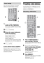 Page 4848GB
You can enter the frequency of a station 
directly by using the numeric buttons.
1Press TUNER repeatedly to 
select the FM or AM band.
You can also use INPUT SELECTOR on 
the receiver.
2Press D.TUNING.
3Press the numeric buttons to 
enter the frequency.
Example 1: FM 102.50 MHz
Select 1 b 0 b 2 b 5 b 0
Example 2: AM 1,350 kHz
Select 1 b 3 b 5 b 0
If you have tuned in an AM station, adjust 
the direction of the AM loop antenna for 
optimum reception.
4Press ENTER.
If you cannot tune in a station
Make...