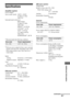 Page 6969GB
 
 
 
 
 
 
 
 
Additional Information
Specifications
Amplifier sectionPower Output1)
Stereo mode (rated) 108 W + 108 W 
(3 ohms at 1 kHz,  
THD 1%)
Surround mode (reference)
RMS Output 
(3 ohms at 1 kHz,  
THD 10%) 
FRONT
2): 143 W/ch
CENTER2): 143 W
SUR2): 143 W/ch 
(1.5 ohms at 80 Hz,  
THD 10%)
SUBWOOFER
2): 285 W
1)Measured under the following conditions:
2)Reference power output for front, center, surround 
speakers and subwoofer. Depending on the sound 
field settings and the source, there...