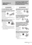 Page 55US
Safety Notes on 
Batteries
To avoid loss of eyesight caused by 
battery leakage, explosion, and 
overheating, make sure you observe 
the following instructions.
In case batteries leak?
Do not touch the battery liquid with 
bare hands.
In case the battery 
liquid has got into 
your eyes or splashed 
onto your body or 
clothes, you may 
lose your eyesight, 
get injured, or have inflammation on your skin. The 
symptoms may appear later after exposure due to a chemical 
change in the battery liquid.
Make...