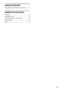 Page 99US
Using the Remote
Changing the input button assignments ...... 57
Additional Information
Glossary ...................................................... 58
Troubleshooting .......................................... 59
After-sales service and warranty ................. 63
Specifications .............................................. 64
Index............................................................ 67
 