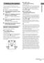 Page 15Getting Started
masterpage:Right lename[E:\SEM_Janet\Revision_SF800M\J9050000_2592136121SF800M_GB\2592136121\GB03CON_HT-SF800M-CEL.fm]
15GB
model name [HT-SS600/HT-SF800M]
[2-592-136-12(1)]
You can use the SET UP menu to set the 
distance and location of the speakers connected 
to this receiver. 
1Press ?/1 to turn on the receiver.
2Press MAIN MENU repeatedly to select 
“ SET UP ”.
3Press   or   repeatedly to select the 
parameter you want to adjust.
For details, see “Speaker setup parameters” 
below....