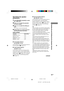 Page 1515GB
HT-SL55    4-247-583-12(1) GB
Hooking Up and Setting Up the Speaker System
continued
Specifying the speaker
parameters
1Press MAIN MENU repeatedly to select
the “SET UP”.
2Press V or v to select the parameter
you want to adjust.
3Press B or b to select the setting you
want.
The setting is entered automatically.
4Repeat steps 2 to 3 until you have set
all of the parameters that follow.
Initial settings
Parameter Initial setting
L R DIST. X.X m 3.0 m
C DIST. X.X m 3.0 m
SL SR DIST. X.X m 3.0 m
SL SR...