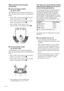 Page 1414GB
Only when you use the speaker system
other than the supplied one, be sure to
set the following parameters.
The speaker size and sub woofer selection has been
preset to MICRO SP. (Micro Satellite Speaker)
according to the supplied speaker system. If you
change the speaker system, choose NORM. SP.
(Normal Speaker) to adjust the speaker size and sub
woofer selection. To select NORM. SP., turn off the
power, then turn on again while pressing the
MUTING button. (To reset to MICRO SP., do the
same...