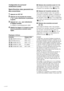 Page 5014FR
Configuration du surround
multicanaux (suite)
Spécification des paramètres
des enceintes
1Appuyez sur SET UP.
2Appuyez sur les touches de curseur
(U ou u) pour sélectionner le paramètre
à ajuster.
3Appuyez sur + ou – pour sélectionner
le réglage souhaité.
Le réglage est automatiquement validé.
4Répétez les étapes 2 à 3 jusqu’à ce que
tous les paramètres suivants soient
réglés.
Réglages initiaux
Paramètre Réglage initial
L R (FRONT) XX.X m DIST. 5.0 m
C (CENTER) XX.X m DIST. 5.0 m
SL SR (SURR) XX.X m...