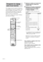 Page 7236FR
Pp
DISC9
( 0) =+
>100 78 9 456 123ENTER
TUNERMULTI CH
DVD
AUXVIDEOTV
SYSTEM
STANDBY
SHIFT
POSITION
DISPLAY
MODE JUMP
A.F.D.
–MUTING 2CH/OFFWIDE P IN PSWAP
D.SKIP/
CH/PRESET
– /– –
–  SUB CH  +ANT
TV/VTR
TV/
VIDEO
FM/AM SOUND FIELD
+
MAIN MENU
RM-U305S g 
MENU
MASTER
VOLTEST TONE
D.TUNINGRETURN
MENU
ENTER
TITLE
f F
Gg
SLEEPAV?/1?/1
AV SYSTEM
>10
ENTER ?/1 AV ?/1
MASTER VOL – =
Changement du réglage
usine d’une fonction
Si les réglages usine des touches de fonction ne
correspondent pas à ceux de vos...