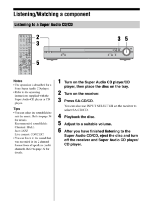 Page 22C:\Documents and Settings\pc13\Desktop\PMRF_HT-
SS500\JC060000_2682472113SS500_GB\2682472113\GB03CON_HT-SS500-CEL.fmmasterpage: L-2
model name1[HT-SS500] 
2-682-472-11 (3)
22GB
Listening/Watching a component
Listening to a Super Audio CD/CD
MASTER 
VOL UME
?/1PRESET 
TUNINGSOUND FIELD MUTING
123
46
78
0/10ENTER9
SYSTEM STANDBYTV/VIDEO
SLEEPTEST 
TONEAV ?/1VIDEO 1 VIDEO 2 DVD SA-CD/CD
2CH A.F.D.
RETURN/EXIT
TV CH –
PRESET –TV CH +
PRESET +
TUNING –
TVTUNING + REPLAY ADVANCEc STEP C DISPLAYMOVIE MUSIC...