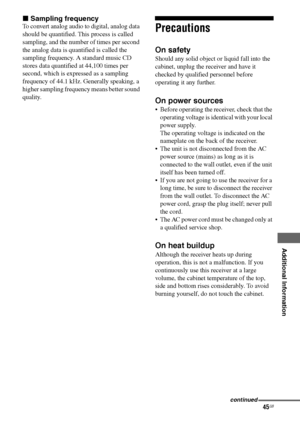 Page 4545GB
C:\Documents and Settings\pc13\Desktop\PMRF_HT-
SS500\JC060000_2682472113SS500_GB\2682472113\GB05OTH_HT-SS500-CEL.fmmasterpage: Right
Additional Information
model name1[HT-SS500] 
2-682-472-11 (3)
xSampling frequency
To convert analog audio to digital, analog data 
should be quantified. This process is called 
sampling, and the number of times per second 
the analog data is quantified is called the 
sampling frequency. A standard music CD 
stores data quantified at 44,100 times per 
second, which is...