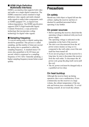 Page 5252GB
xHDMI (High-Definition 
Multimedia Interface)
HDMI is an interface that supports both video 
and audio on a single digital connection. The 
HDMI connection carries standard to high 
definition video signals and multi-channel 
audio signals to audio/video components, such 
as HDMI equipped TVs, in digital form 
without degradation. The HDMI specification 
supports HDCP (High-bandwidth Digital 
Contents Protection), a copy protection 
technology that incorporates coding 
technology for digital video...