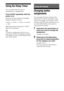 Page 5454GB
F:\Sony SEM HA\Data_36DW\JC06xxx_26823941136DW_GB\2682394111\GB06TUN_HTP-
36DW_CEL.fmmasterpage: Left
HT-DDW780
2-682-394-11 (1)
Using the Sleep Timer
You can set the receiver to turn off 
automatically at a specified time.
Press SLEEP repeatedly while the 
power is on.
Each time you press the button, the display 
changes cyclically as follows:
2-00-00 t 1-30-00 t 1-00-00 t 0-30-00 
t OFF
When Sleep Timer is being used, “SLEEP” 
lights up on the display.
Tip
To check the remaining time before the...