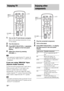 Page 1818GB
1Turn on the TV and choose a program. 
Refer to the operating instructions of your 
TV for details.
2Turn the stand on.
3Press INPUT SELECTOR +/– repeatedly 
until “TV” appears in the front panel 
display.
4Adjust the volume by pressing 
VOLUME +/–.
 The sound may be output from the TV’s speaker. In 
this case, turn the volume of the TV’s speaker down 
to minimum.
If you are using “BRAVIA” Sync 
(System Audio Control)
You do not need to perform steps 2 and 3 above. 
When you turn on the TV, the...