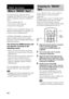 Page 2424GB
By connecting Sony components that are 
compatible with “BRAVIA” Sync via an HDMI 
cable (not supplied), operation is simplified as 
below:
 One-Touch Play (page 25)
 System Audio Control (page 26)
 System Power Off (page 26)
“BRAVIA” Sync is compatible with Sony TVs, 
Blu-Ray Disc/DVD players, AV amplifiers, etc., 
with the Control for HDMI function.
CONTROL FOR HDMI is a mutual control 
function standard used by CEC (Consumer 
Electronics Control) for HDMI (High-Definition 
Multimedia Interface)....