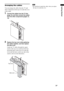 Page 9Getting Started
9GB
Arranging the cables
You can arrange the cables from the TV and 
other components in the top cover and side cover 
of the stand.
1Connect the cables from the TV first 
(page 10), and then connect the cables 
from the other components (pages 12, 
13).
2Replace the top cover while gathering 
the cables together, and then replace 
the side cover.
Guide the TV cables through the square 
notch on the top cover and insert the four 
projecting parts on the top cover and side 
cover into the...