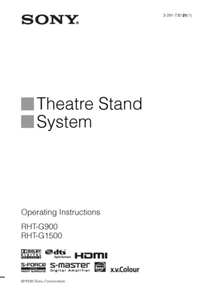 Page 13-291-730-21(1)
Theatre Stand 
System
©2008 Sony Corporation
RHT-G900
RHT-G1500 Operating Instructions
 