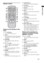 Page 2121GB
Playback Options
Remote control
Buttons for the operation of this 
stand
A?/1 (on/standby)
Press to turn the stand on or off.
BLEVEL
Press to adjust the level of the center speaker 
and subwoofer. This setting is applied to all 
sound fields.
CAMP MENU
Press to display the menu of the stand 
(page 37).
DC, X, x, c or 
Press C, X, x or c to select the settings. 
Then press   to enter the selection.
EMENU
Press to preset a radio station or name the 
preset station (page 24, 26).
FDIMMER
Press to...